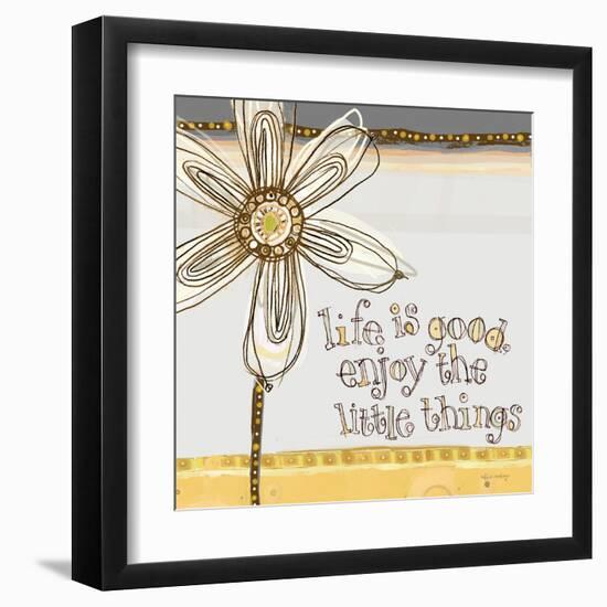 Life Is Good, Enjoy the Little Things-Robbin Rawlings-Framed Art Print