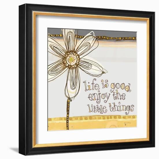 Life Is Good, Enjoy the Little Things-Robbin Rawlings-Framed Art Print