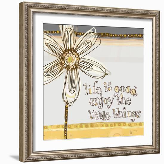 Life Is Good, Enjoy the Little Things-Robbin Rawlings-Framed Art Print