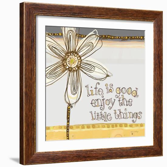 Life Is Good, Enjoy the Little Things-Robbin Rawlings-Framed Art Print