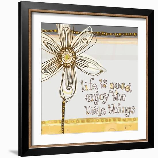 Life Is Good, Enjoy the Little Things-Robbin Rawlings-Framed Art Print