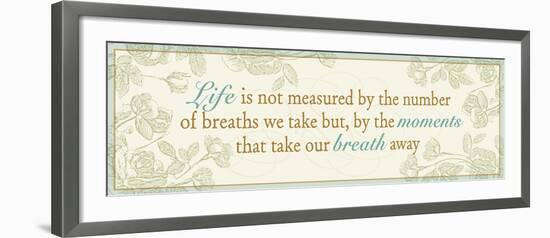 Life is not measured...-Pela Design-Framed Art Print