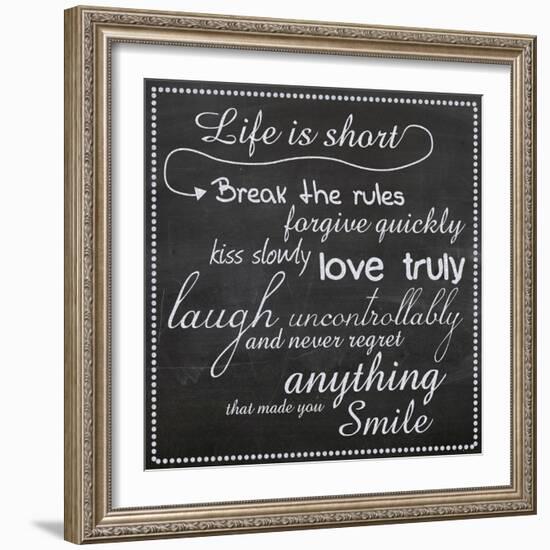 Life Is Short Chalk White-Lauren Gibbons-Framed Premium Giclee Print