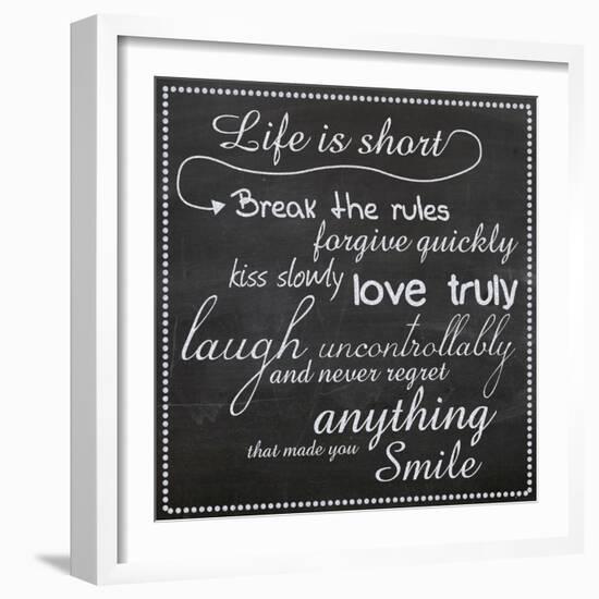 Life Is Short Chalk White-Lauren Gibbons-Framed Premium Giclee Print