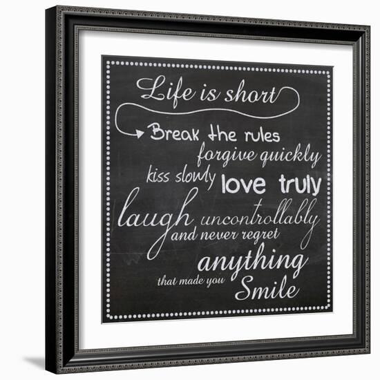 Life Is Short Chalk White-Lauren Gibbons-Framed Premium Giclee Print