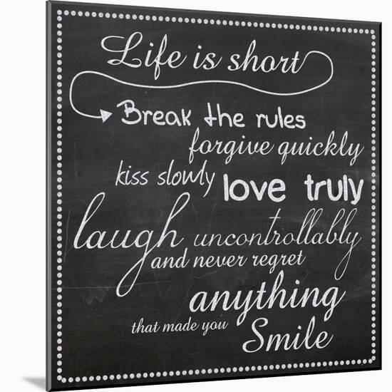 Life Is Short Chalk White-Lauren Gibbons-Mounted Art Print