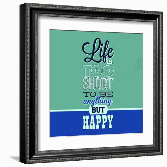 Life Is Too Short 1-Lorand Okos-Framed Art Print