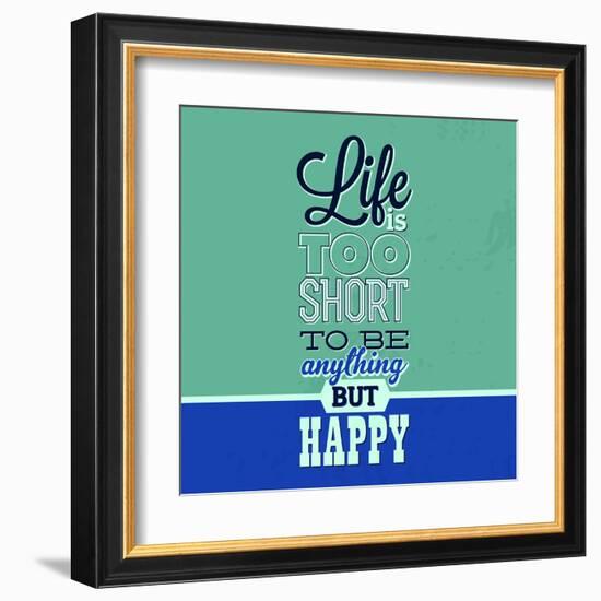 Life Is Too Short 1-Lorand Okos-Framed Art Print