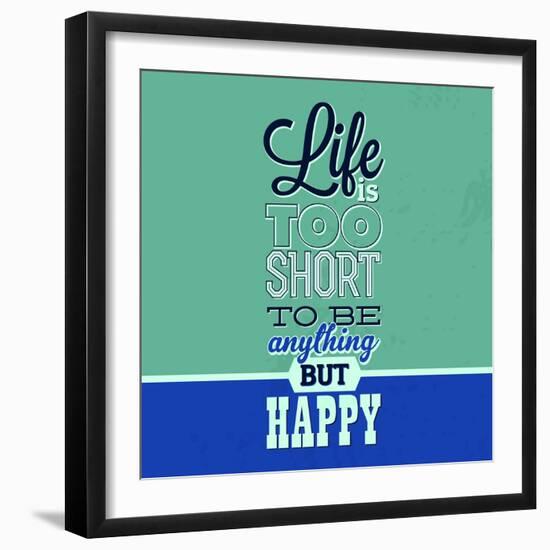 Life Is Too Short 1-Lorand Okos-Framed Art Print