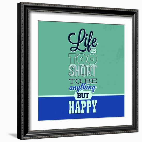 Life Is Too Short 1-Lorand Okos-Framed Art Print