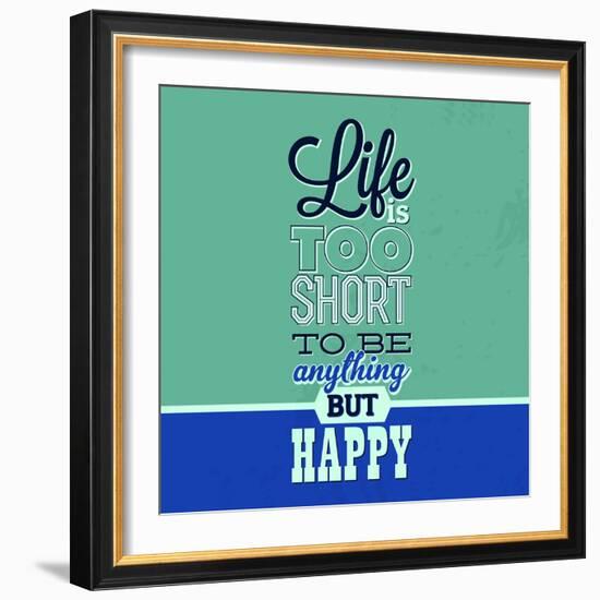 Life Is Too Short 1-Lorand Okos-Framed Art Print