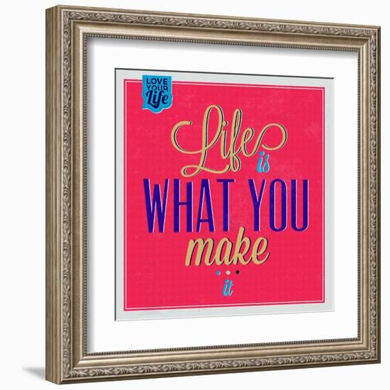 Life Is What You Make it 1-Lorand Okos-Framed Art Print