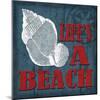 Life's a Beach-Todd Williams-Mounted Art Print