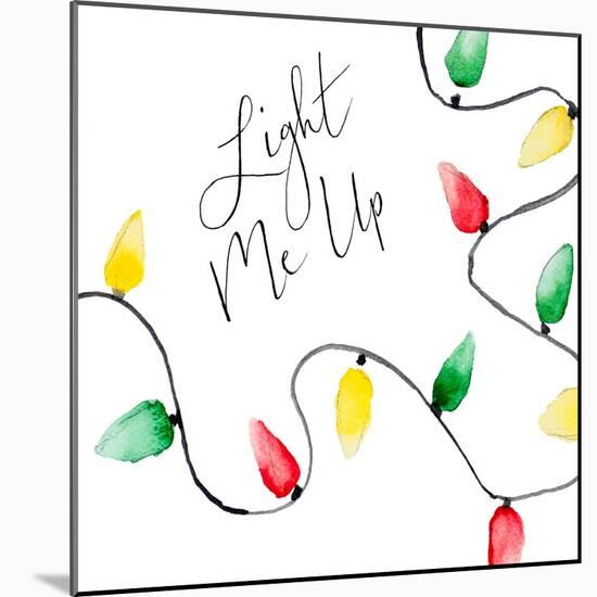 Light Me Up-Sd Graphics Studio-Mounted Art Print