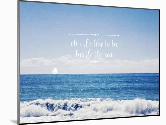 Like to Be Beside the Sea-Susannah Tucker-Mounted Art Print