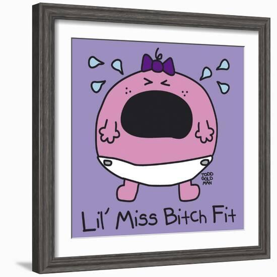 Lil Miss Bitch Fit-Todd Goldman-Framed Giclee Print