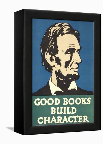 Lincoln, Good Books Build Character-null-Framed Stretched Canvas