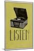 Listen Vintage Record Player-null-Mounted Art Print