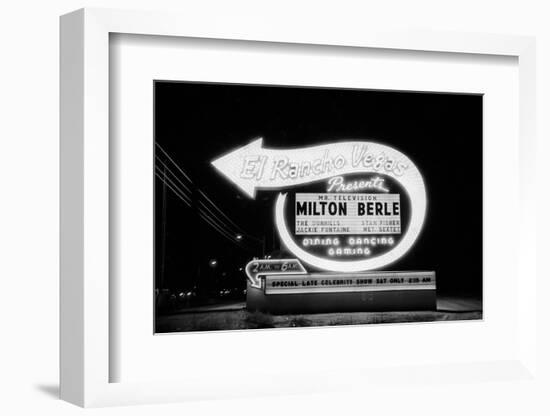 Lit Up Sign of El Rancho Vegas Advertising Milton Berle and Supporting Acts, Las Vegas, 1958-Allan Grant-Framed Photographic Print