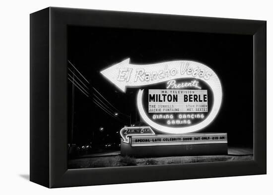 Lit Up Sign of El Rancho Vegas Advertising Milton Berle and Supporting Acts, Las Vegas, 1958-Allan Grant-Framed Premier Image Canvas