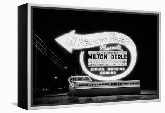 Lit Up Sign of El Rancho Vegas Advertising Milton Berle and Supporting Acts, Las Vegas, 1958-Allan Grant-Framed Premier Image Canvas