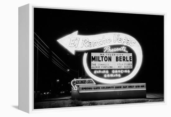 Lit Up Sign of El Rancho Vegas Advertising Milton Berle and Supporting Acts, Las Vegas, 1958-Allan Grant-Framed Premier Image Canvas