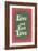 Live and Let Live Slogan-null-Framed Art Print