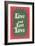 Live and Let Live Slogan-null-Framed Premium Giclee Print