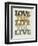 Live and Love II-null-Framed Art Print