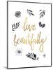 Live Beautifully BW-Sara Zieve Miller-Mounted Art Print