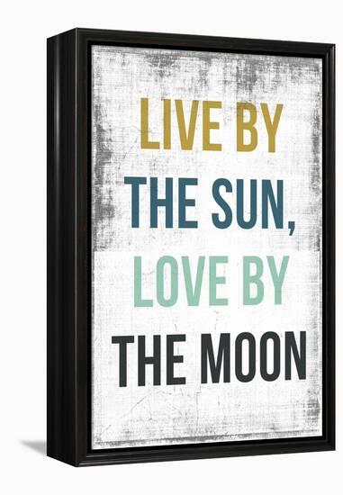 Live By the Sun Love by the Moon-PI Studio-Framed Stretched Canvas