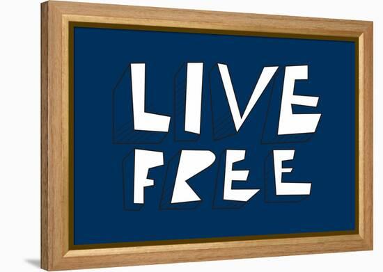 Live Free Annimo-null-Framed Stretched Canvas