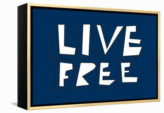 Live Free Annimo-null-Framed Stretched Canvas