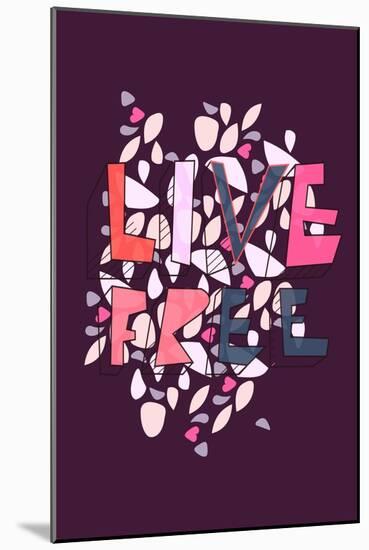 Live Free (purple) by Annimo-null-Mounted Art Print