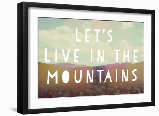 Live in the Mountains-Vintage Skies-Framed Giclee Print