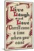 Live, Laugh and Love-null-Mounted Art Print