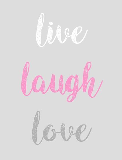 Live Laugh Love Gray With Pink Text Art Print Color Me Happy Art Com