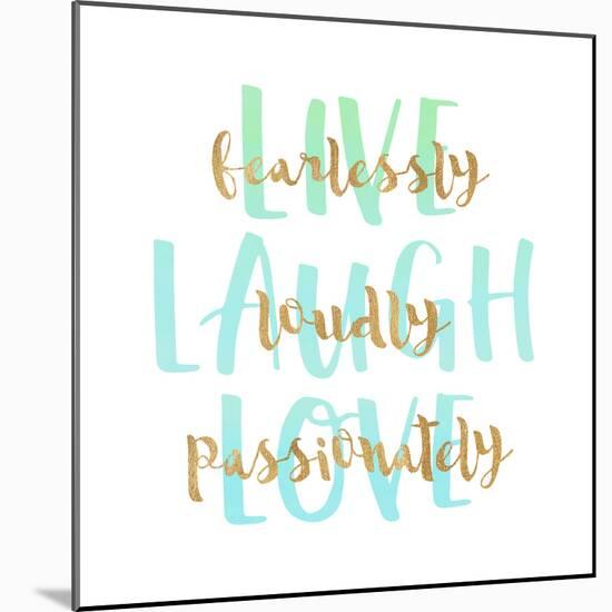 Live, Laugh, Love-Bella Dos Santos-Mounted Art Print