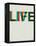 Live Life Poster 2-NaxArt-Framed Stretched Canvas