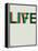 Live Life Poster 2-NaxArt-Framed Stretched Canvas