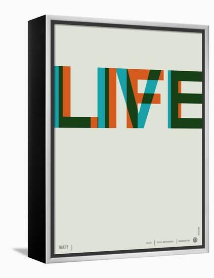 Live Life Poster 2-NaxArt-Framed Stretched Canvas