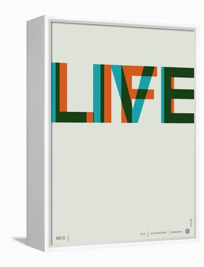 Live Life Poster 2-NaxArt-Framed Stretched Canvas