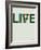 Live Life Poster 2-NaxArt-Framed Premium Giclee Print