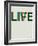 Live Life Poster 2-NaxArt-Framed Premium Giclee Print