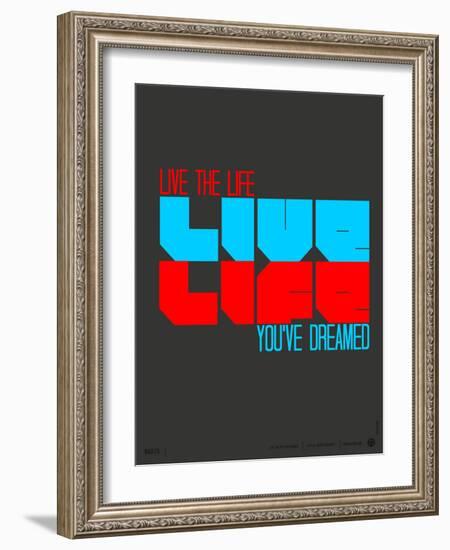 Live Life Poster-NaxArt-Framed Art Print