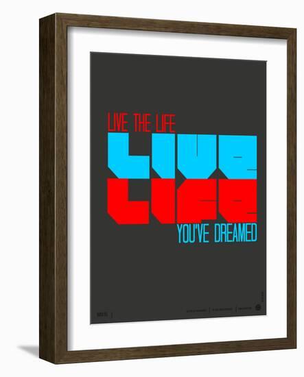 Live Life Poster-NaxArt-Framed Art Print