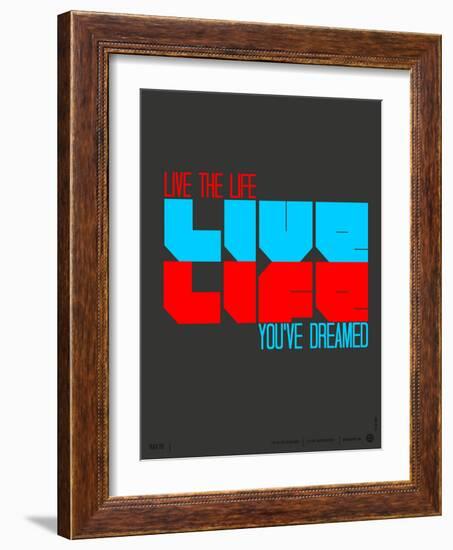 Live Life Poster-NaxArt-Framed Art Print