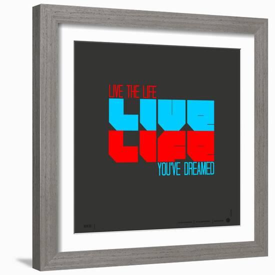 Live Life Poster-NaxArt-Framed Premium Giclee Print