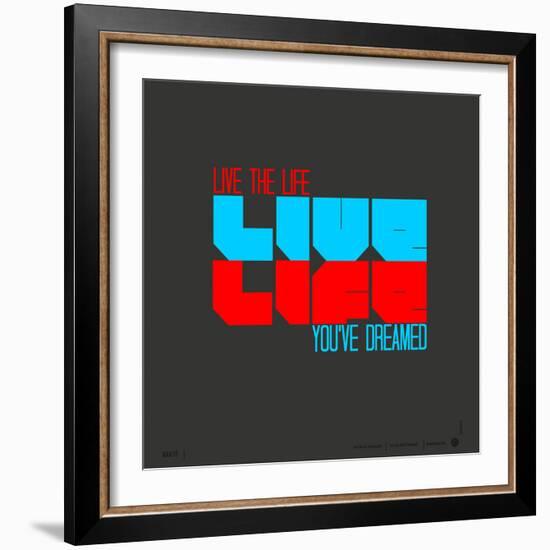 Live Life Poster-NaxArt-Framed Premium Giclee Print