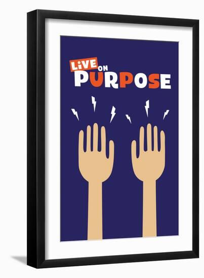 Live On Purpose-null-Framed Art Print
